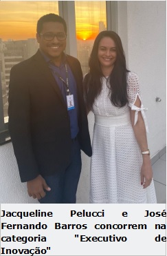 foto vertical homem negro e mulher branca posando para foto lado a lado de braços dados. Jacqueline Pelucci e José Fernando Barros  concorrem na categoria executivo de inovação