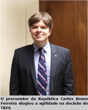 foto vertical de perfil um homem branco de terno e gravata. Procurador da republica Carlos bruno Ferreira elogiou a agilidade da decisão do trf6